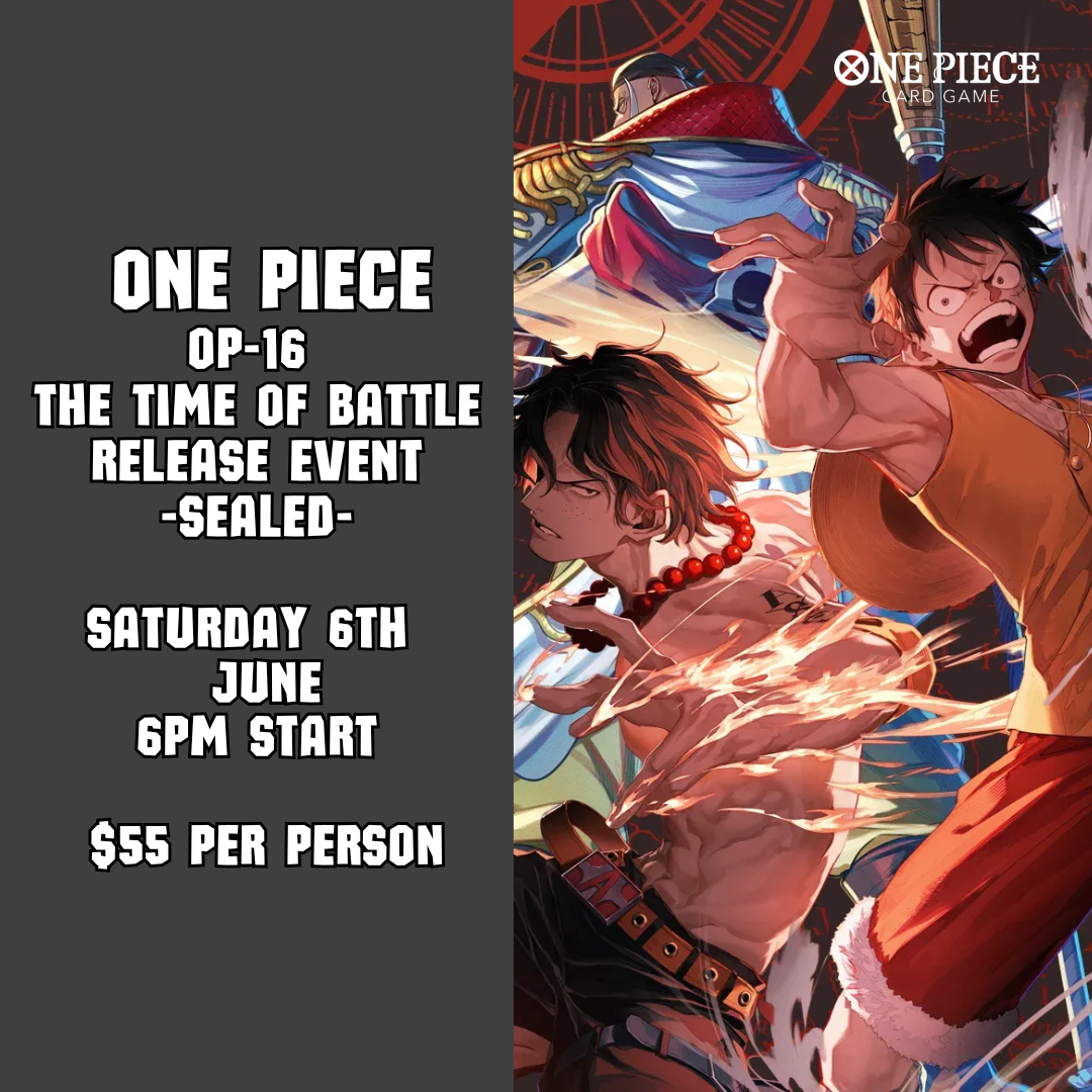 One Piece OP-16 Release Event - Sealed - SATURDAY 6TH JUNE